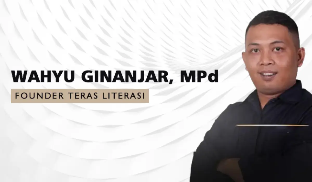 Wahyu Ginanjar, Founder Teras Literasi (Sumber : Istimewa)