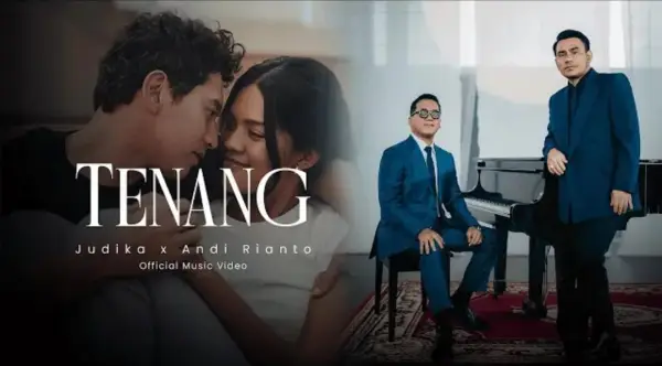 Official Lylic Video Lagu Tenang, Persembahan Harmonis Judika dan Andi Rianto (Sumber : Youtube /@Judika Entertainment)