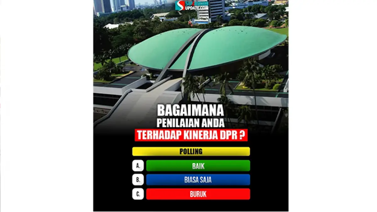 Polling sukabumiupdate.com Bagaimana Penilaian Anda Terhadap Kinerja DPR?