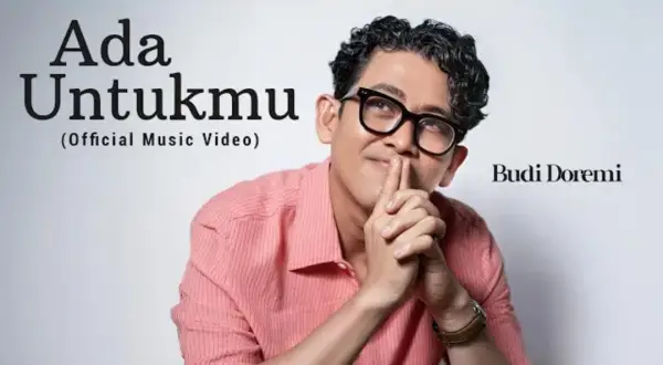 Official Music Video Lagu Ada Untukmu Budi Doremi, Lagu Tentang Cinta yang Selalu Hadir Meski Tak Dekat (Sumber : Youtube /@Budi Doremi)