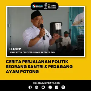 Wakil Ketua DPRD Kabupaten Sukabumi, H. Usep (Sumber: sukabumiupdate)