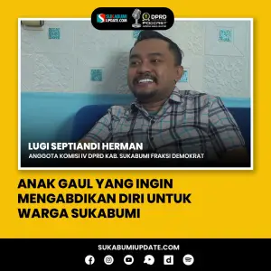 Lugi Septiandi Herman, Anggota DPRD Kabupaten Sukabumi (Sumber  sukabumiupdate)