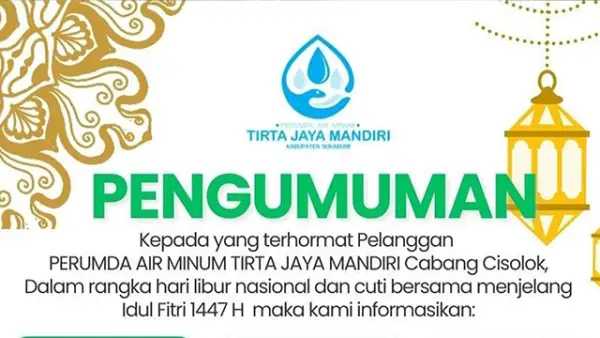 Pengumuman jadwal pelayanan air bersih Perumdam TJM Cisolok selama libur lebaran Idulfitri 1447 H. (Sumber : Istimewa.)