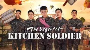 The Legend of Kitchen Soldier, Kisah Tentara Dapur dengan Misi Rahasia (Sumber : Mydramalist)