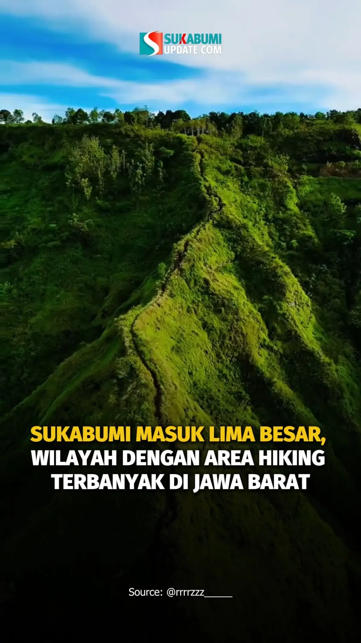 SUKABUMI MASUK LIMA BESAR, WILAYAH DENGAN AREA HIKING TERBANYAK DI JAWA BARAT