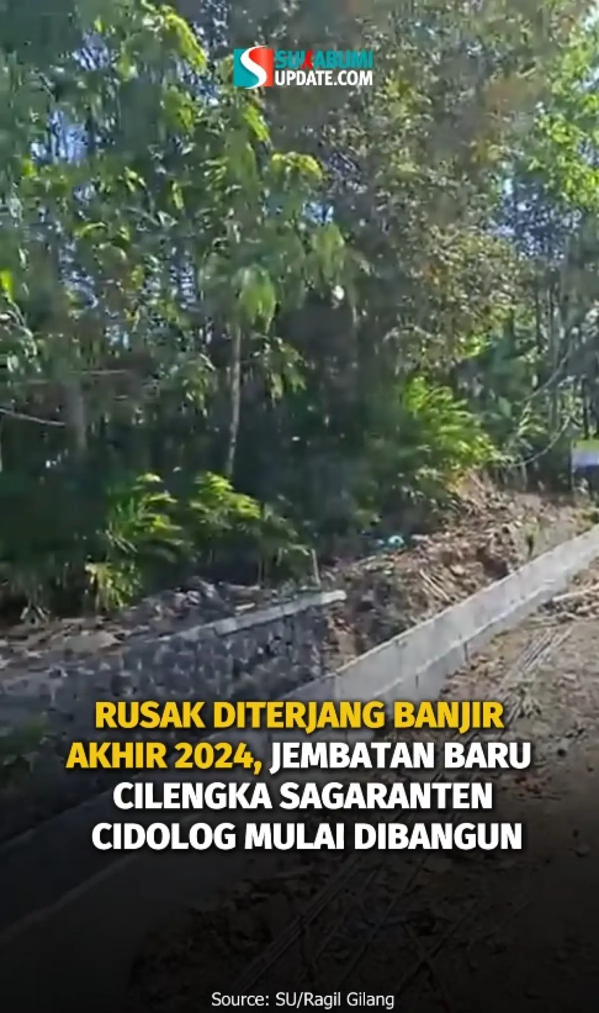 Rusak Diterjang Banjir Akhir 2024, Jembatan Baru Cilengka Sagaranten - Cidolog Mulai Dibangun