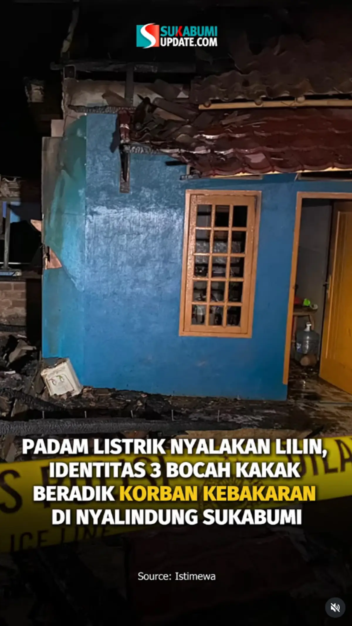 Padam Listrik Nyalakan Lilin, Identitas 3 Bocah Kakak Beradik Korban Kebakaran di Nyalindung Sukabumi
