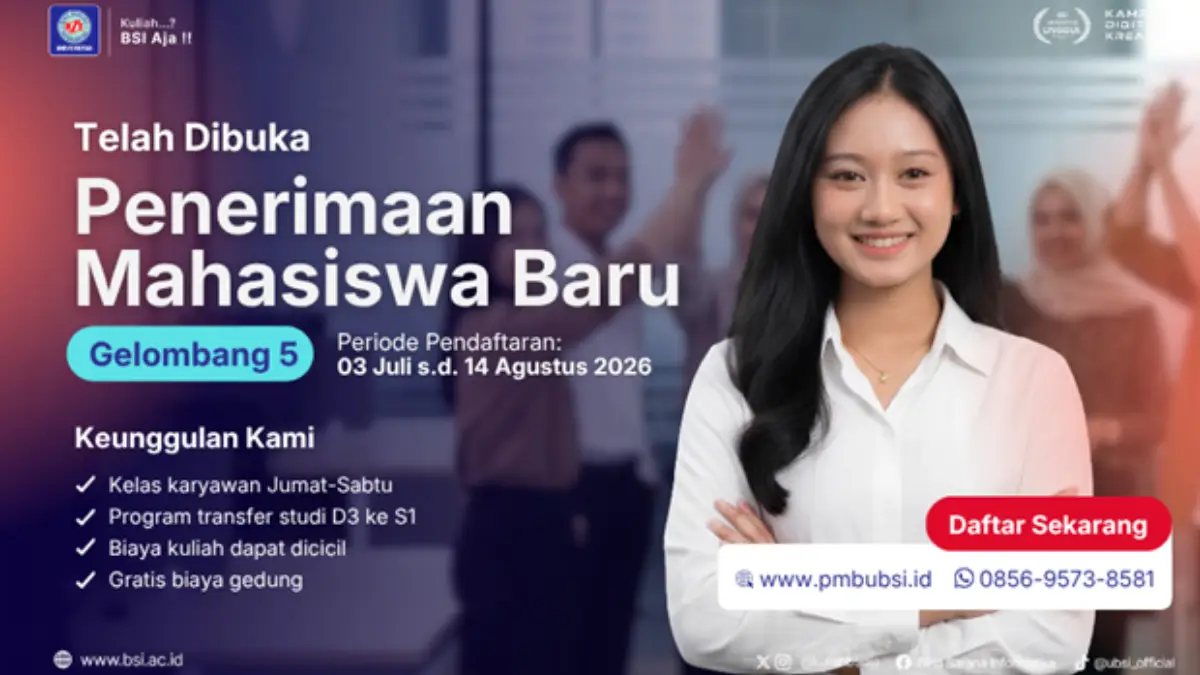 PMB 2026 Universitas BSI Gelombang 5 Dibuka, Ada 4 Prodi Baru