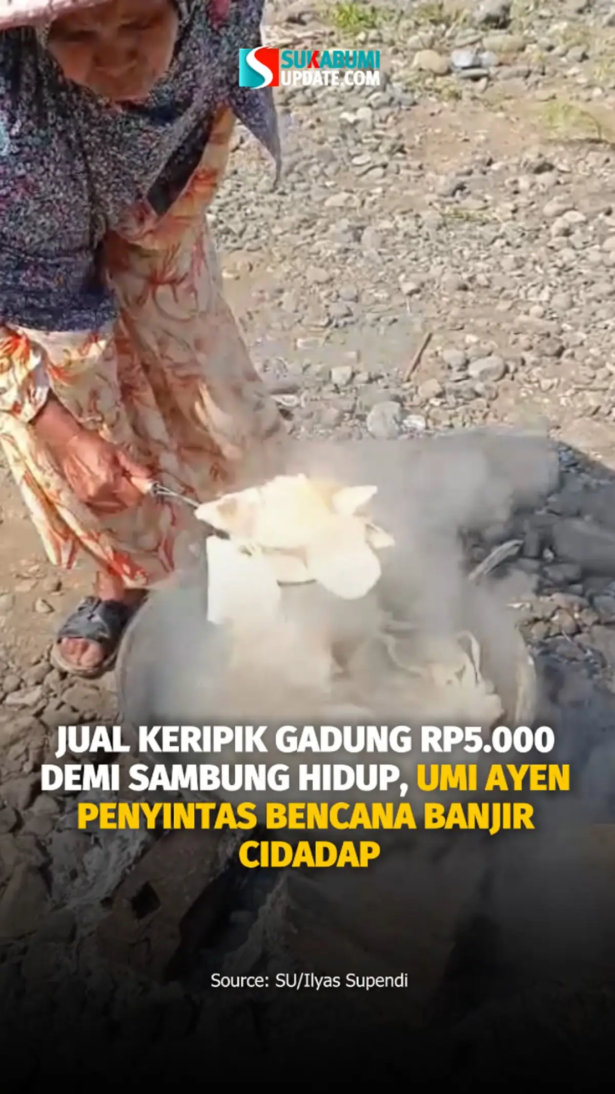 Jual Keripik Gadung Rp5.000 demi Sambung Hidup, Umi Ayen Penyintas Bencana Banjir Cidadap