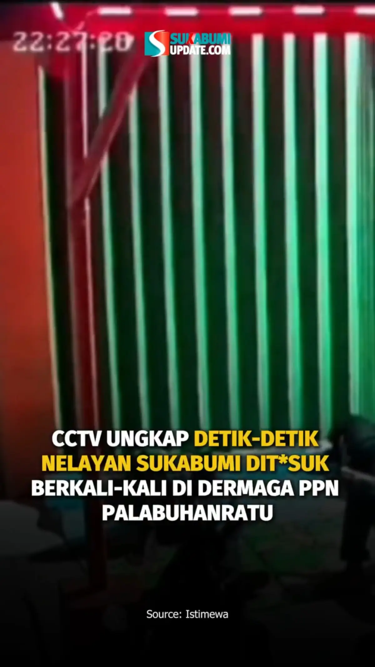 CCTV UNGKAP DETIK-DETIK NELAYAN SUKABUMI DIT*SUK BERKALI-KALI DI DERMAGA PPN PALABUHANRATU