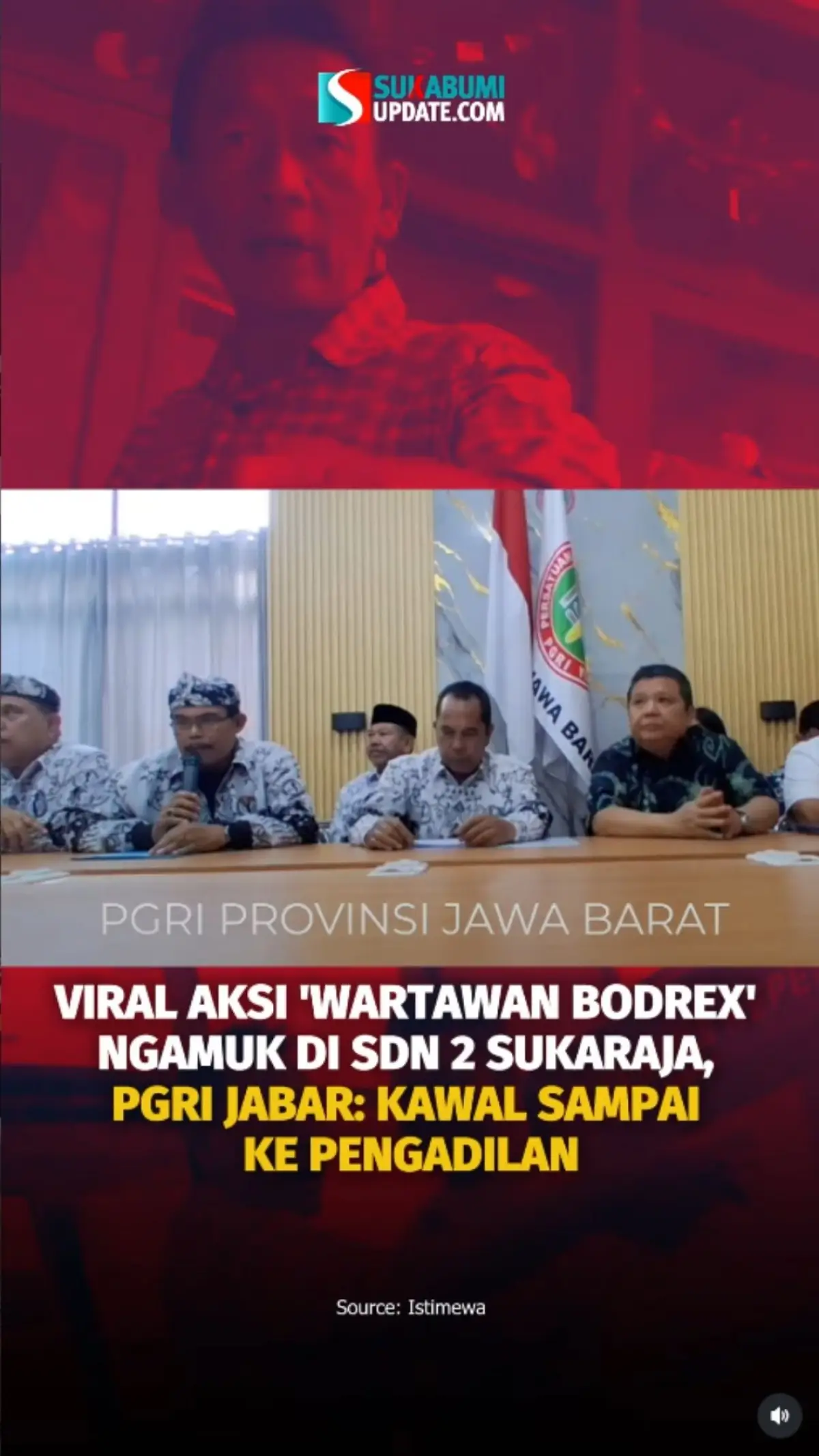 PGRI Jabar Kecam Aksi Oknum Wartawan di SDN 2 Sukaraja Sukabumi, Kuasakan Tim Hukum Kawal Kasus