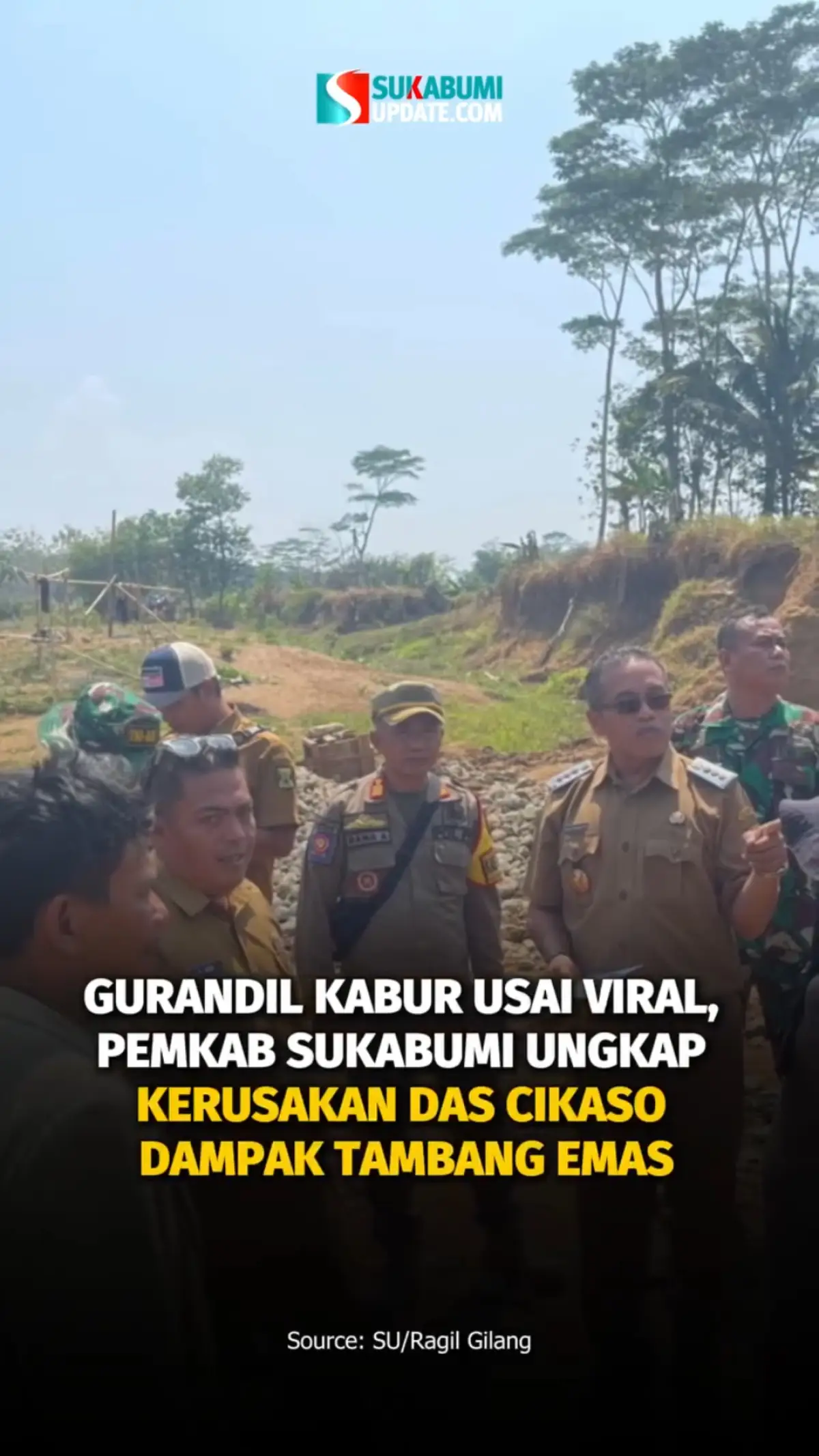 Gurandil Kabur Usai Viral, Pemkab Sukabumi Ungkap Kerusakan Das Cikaso Dampak Tambang Emas