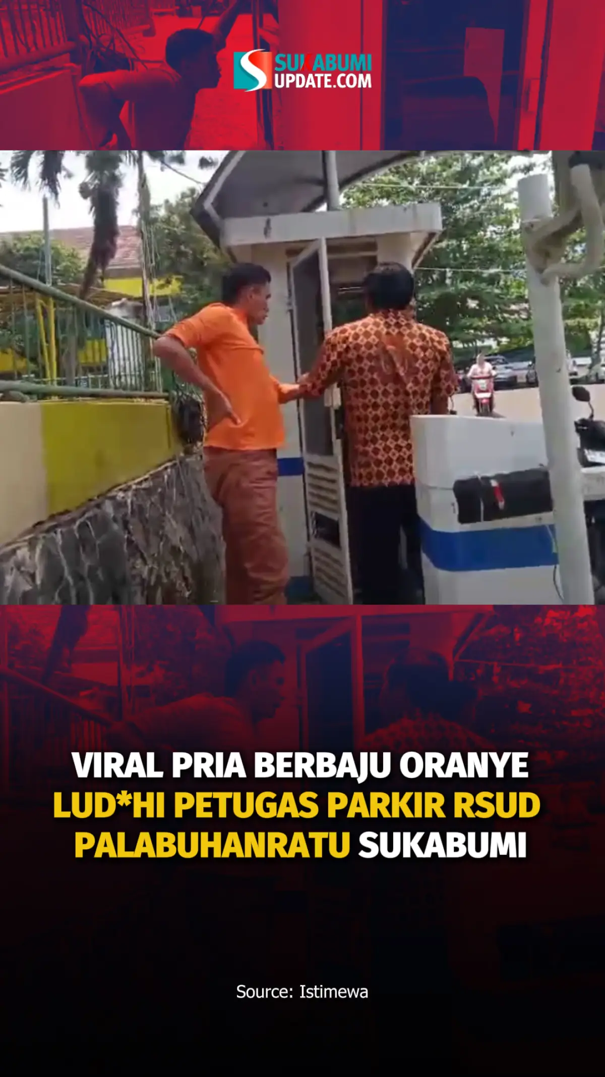 Viral Pria Berbaju Oranye Lud*hi Petugas Parkir RSUD Palabuhanratu Sukabumi