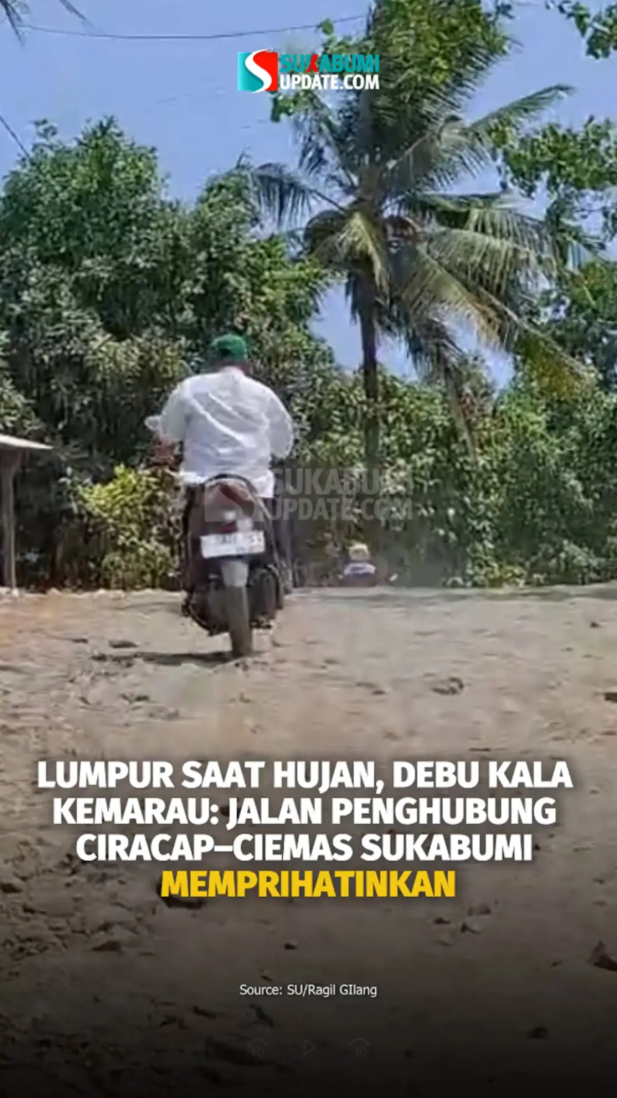 Lumpur Saat Hujan, Debu Kala Kemarau: Jalan Penghubung Ciracap–Ciemas Sukabumi Memprihatinkan