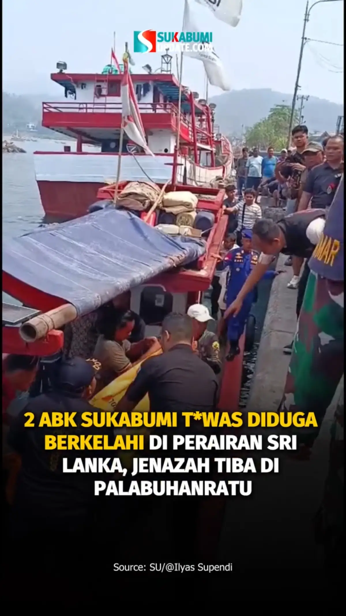 2 ABK Sukabumi T*Was Diduga Berkelahi Di Perairan Sri Lanka, Jenazah Tiba Di Palabuhanratu
