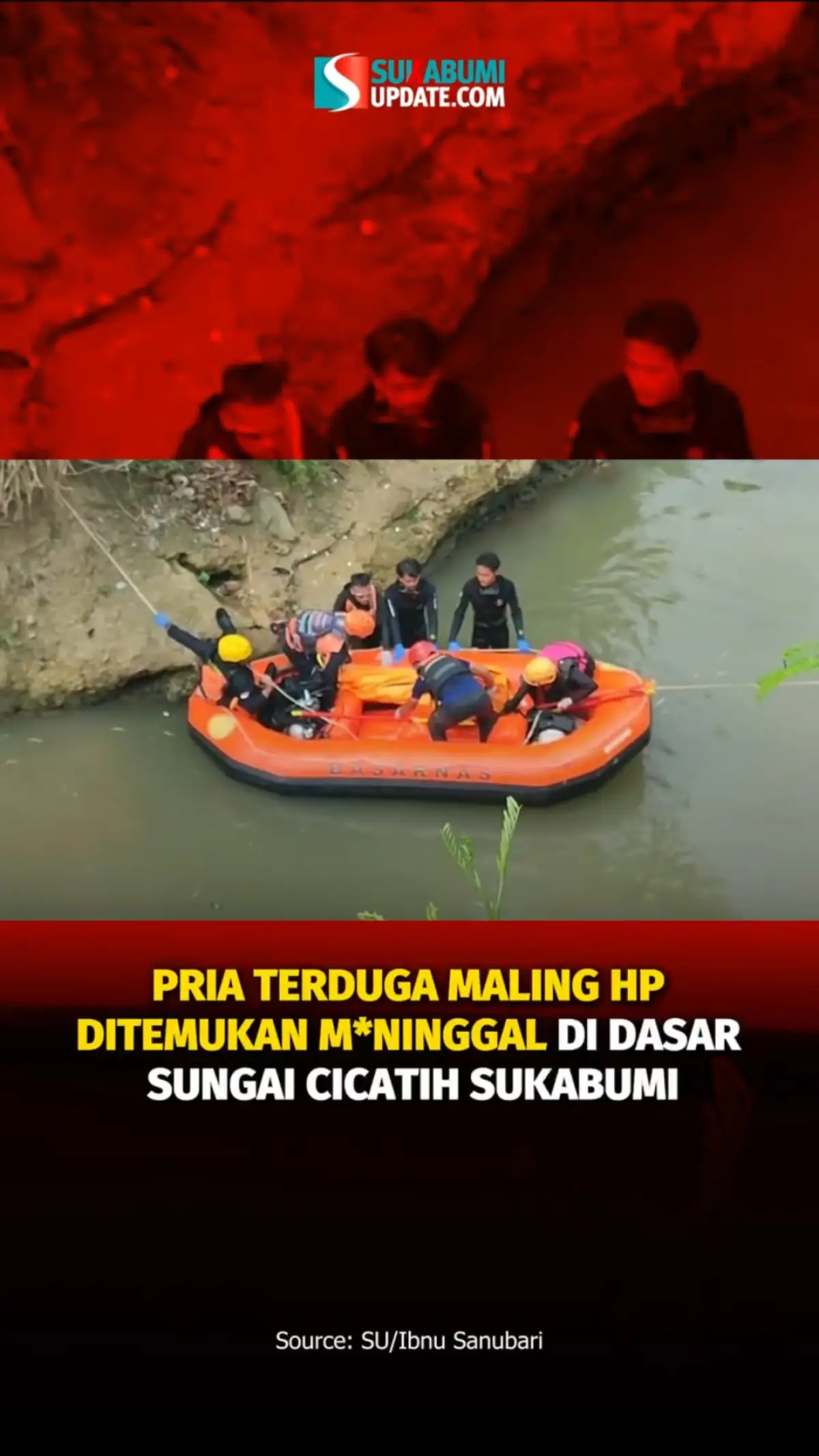 Pria Terduga Maling Hp Ditemukan M*Ninggal Di Dasar Sungai Cicatih Sukabumi