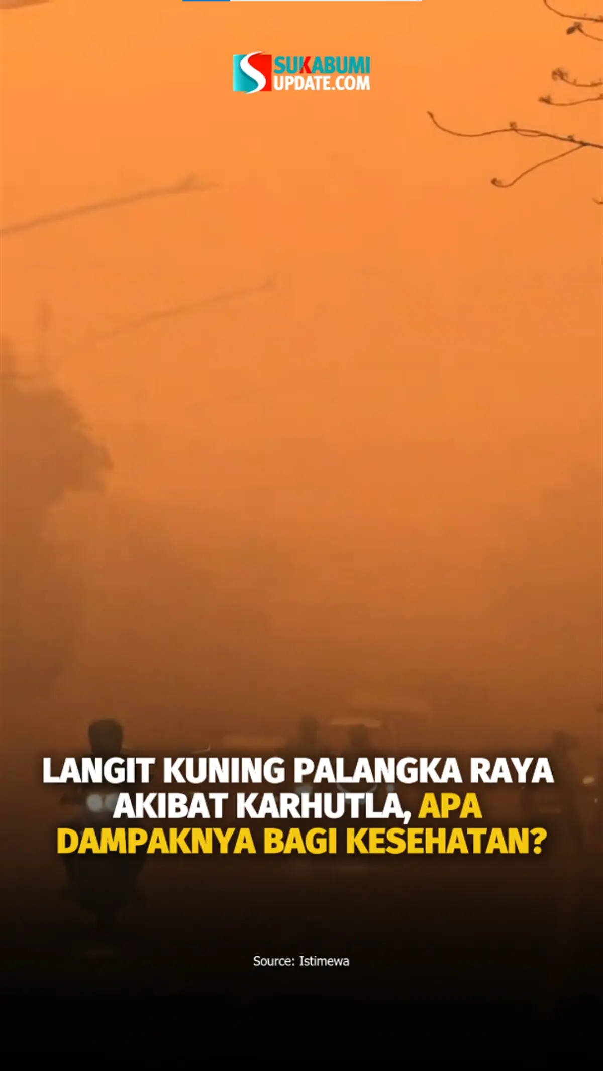 Langit Kuning Palangka Raya akibat Karhutla, Apa Dampaknya bagi Kesehatan?